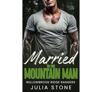 Married to the Mountain Man: An Instalove OTT Short Romance