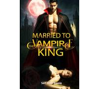Married to the Vampire King: A Dark Paranormal Romance Book 1