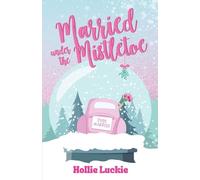 Married Under the Mistletoe