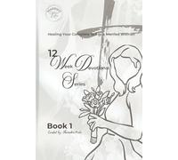 Married Women Arise: Book 1: Healing Your Complete Self as a Married Woman