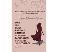 Married Women Arise: Book 2: Walking in the Fruits of the Spirit as a Married Woman
