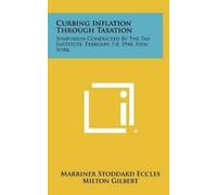 Marriner Stoddard Eccles Milton Gilbert Jo Curbing Inflation (Copertina rigida)
