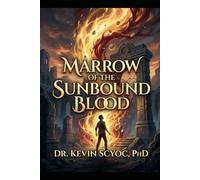Marrow of the Sunbound Blood