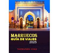 MARRUECOS Guía de viajes 2025