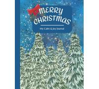 Marry Christmas My Calm & Joy Journal: Lined Notebook for all Holiday Notes