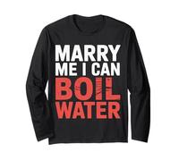 Marry Me I Can Boil Water Proposta Cucina Base - Maglia a Manica