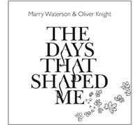 Marry Waterson & Oliver Knight The Days That Shaped Me (CD)