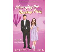 Marrying the Backup Plan: A Sweet Romantic Comedy