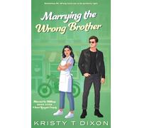 Marrying the Wrong Brother: A Sweet Romantic Comedy