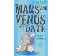 Mars And Venus On A Date: A Guide to Romance