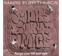 Mars Eurythmics - Range Over Hill & Dale [Import]