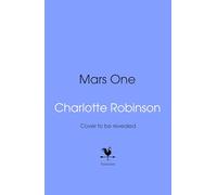 Mars One: An explosive, race-against-time thriller for readers of 'The Martian'