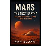 Mars - The Next Earth