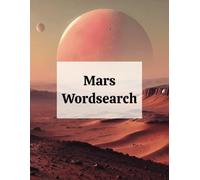Mars Wordsearch: Mars Word Search: Fun and Engaging Puzzle Book for Space Enthusiasts