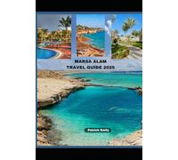 MARSA ALAM TRAVEL GUIDE 2025