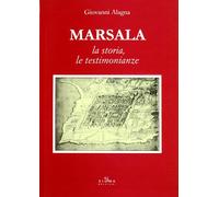 Marsala - la storia, le testimonianze