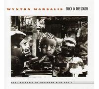Marsalis, Wynton - Thick In The South