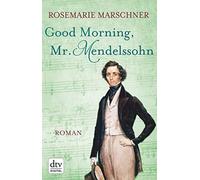 Marschner, R Good Morning, Mr. Mendelssohn Book NUOVO