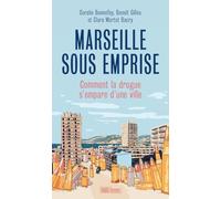 Marseille sous emprise: Comment la drogue s'empare d’une ville - NUOVO