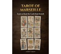 Marseille Tarot: Learn to Read the Cards from Scratch