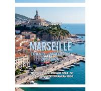 Marseille Travel Handbook 2025-2026