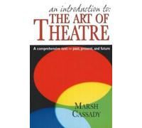 Marsh Cassady Introduction to 'The Art of Theatre' (Tascabile)