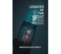 Marsha Aileen Hewitt Legacies of the Occult (Copertina rigida)