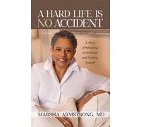 Marsha Armstrong A Hard Life Is No Accident (Tascabile)