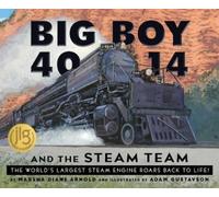 Marsha Diane Arnold Big Boy 4014 and the Steam Team (Copertina rigida)