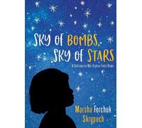 Marsha Forchuk Skrypuch Sky of Bombs, Sky of Stars (Tascabile)