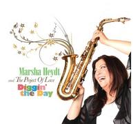 Marsha Heydt & The Project Of Love - Diggin The Day