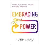 Marsha L Clark Embracing Your Power (Copertina rigida)