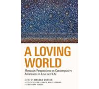 Marsha L. Dutton A Loving World (Tascabile) Monastic Wisdom Series