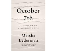 Marsha Lederman October 7th: Searching for the Humanitarian M (Copertina rigida)