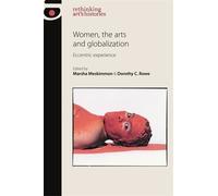 Marsha Meskimmon Women, the Arts and Globalization (Copertina rigida)