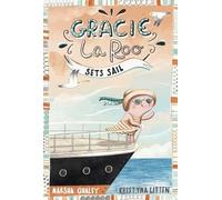 Marsha Qualey Gracie Laroo Sets Sail (Copertina rigida) Gracie Laroo