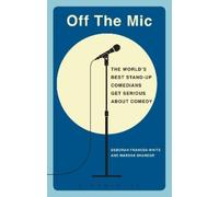 Marsha Shandur Deborah Frances-White Off the Mic (Tascabile) Performance Books