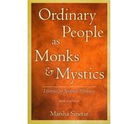 Marsha Sinetar Ordinary People as Monks & Mystics (New Edition) (Tascabile)