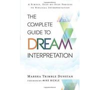 Marsha Trimble Dunstan The Complete Guide to Dream Interpretation (Tascabile)