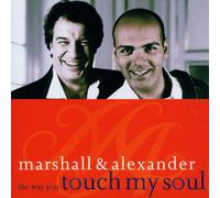 Marshall & Alexander - The Way You Touch My Soul