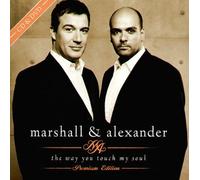 Marshall & Alexander - The Way You Touch My Soul-Prem