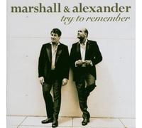 Marshall & Alexander - Try To Remember