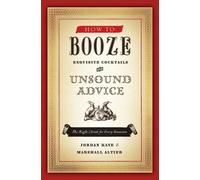 Marshall Altier Jordan Kaye How to Booze (Tascabile)