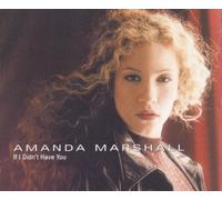 Marshall,Amanda - If I Didn'T Have You