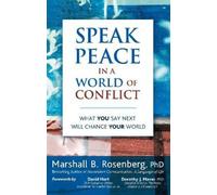 Marshall B. Rosenberg Rosenberg Mars Speak Peace in a World of Conf (Tascabile)