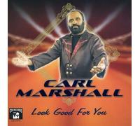 Marshall, Carl - Look Good For You