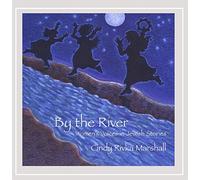 Marshall, Cindy Rivka - By The River: Women's Voices In Jewish Stories