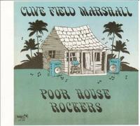Marshall,Clive Field - Poor House Rockers