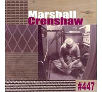 Marshall Crenshaw #447 (Vinyl LP)