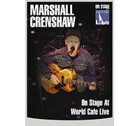 Marshall Crenshaw - On Stage At World Cafe Live (DVD) Crenshaw Marshall